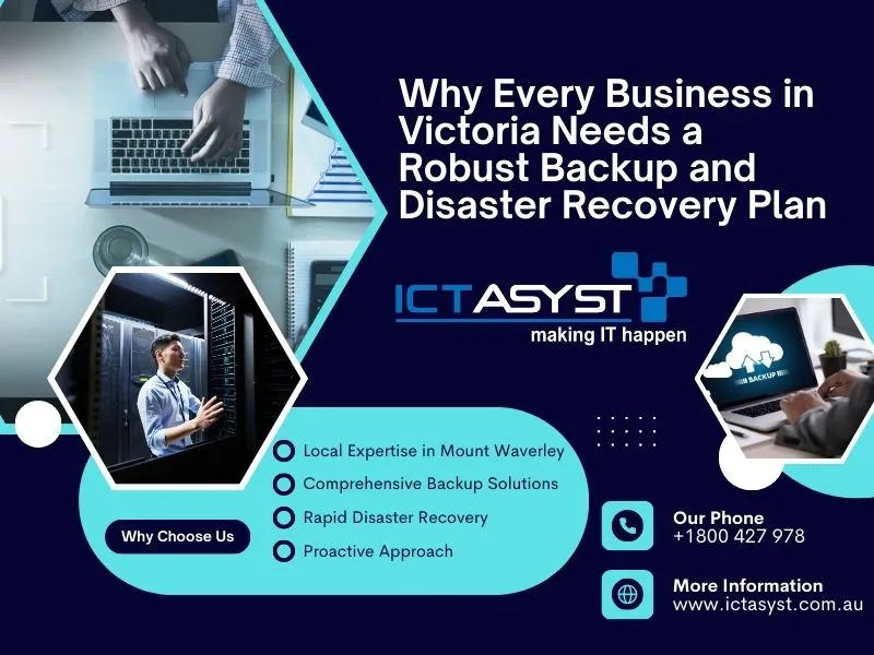 Backup and Disaster Recovery Mount Waverley, Backup and Disaster Recovery Victoria, ICT Asyst Pty Ltd