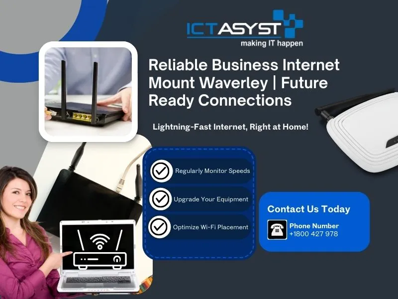 Business Internet Connections Mount Waverley, Business Internet Connections Victoria, ICT Asyst Pty Ltd