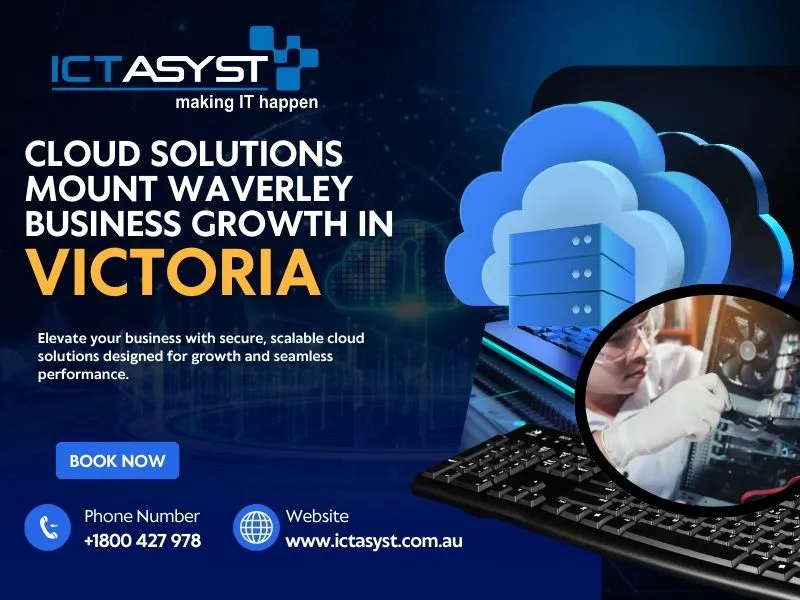Cloud Solutions Mount Waverley, Cloud Solutions Victoria, ICT Asyst Pty Ltd