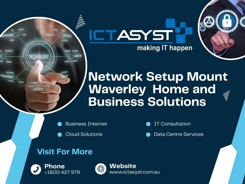 Network Setup Mount Waverley, Network Setup Victoria, ICT Asyst Pty Ltd