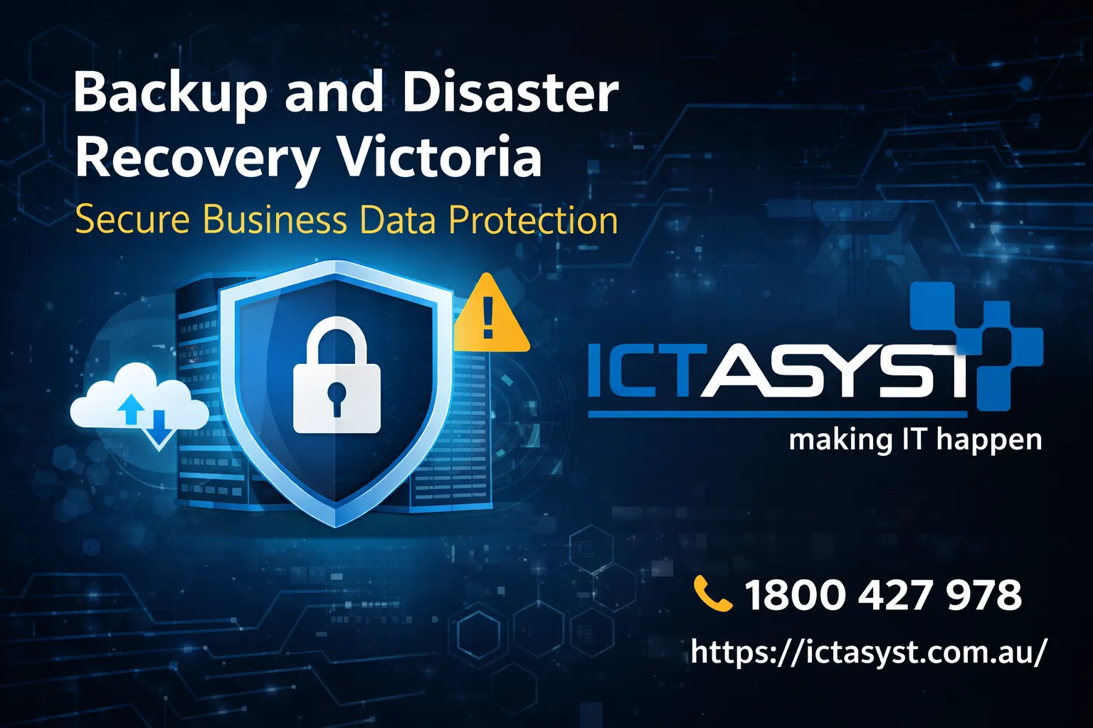 Backup and Disaster Recovery Victoria | Secure Business Data Protection